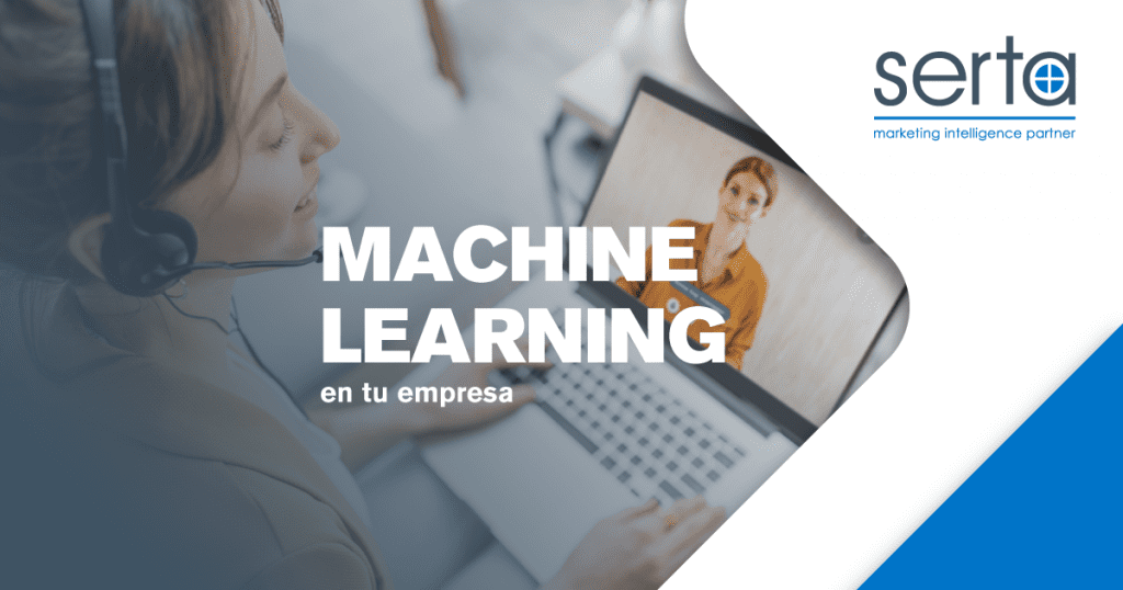 Conoce el machine learning, una rama de la IA que te ayudará a lograr lo que tus clientes necesitan.